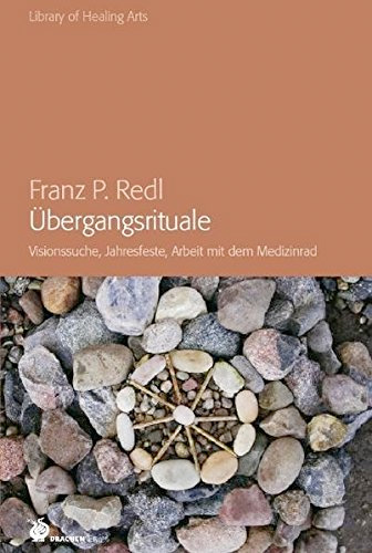 Franz P. Redl: Übergangsrituale